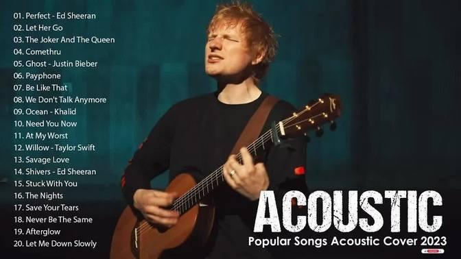 The Best Acoustic Cover Of All Time Top Acoustic Songs 2023