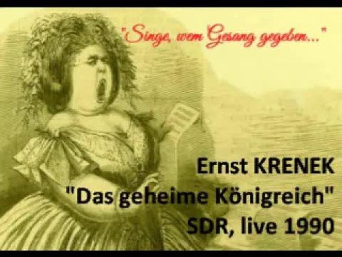 Ernst Krenek Das geheime Königreich Oper