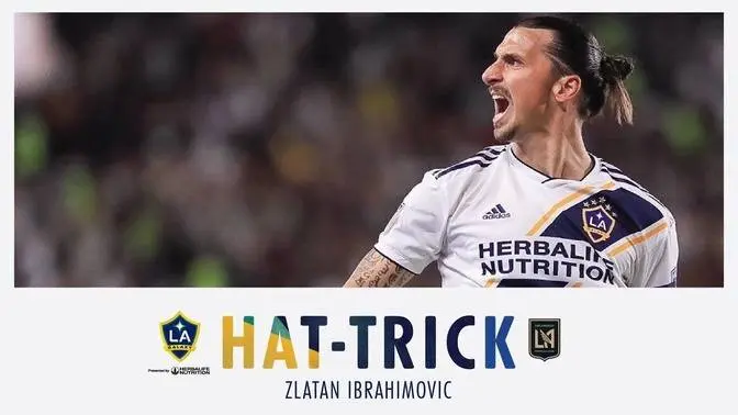 Zlatan Ibrahimovic S Hat Trick Vs Lafc July