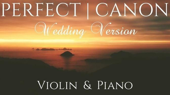 Ed Sheeran Perfect Wedding Version VIOLIN PIANO Cover Feat