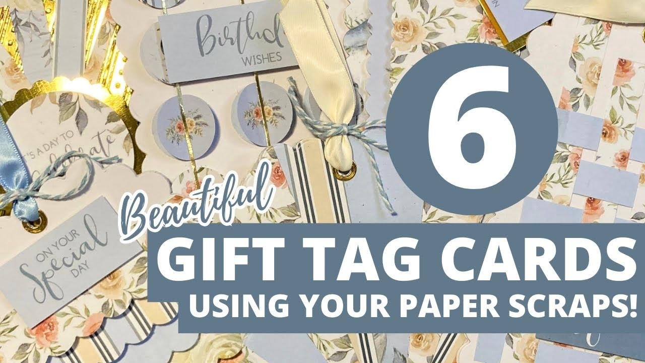 Use Your Scraps Beautiful Gift Tag Shaped Cards Videos Sam