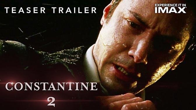 CONSTANTINE 2 2023 1 Trailer 4k Keanu Reeves DC Comics Warner Bros