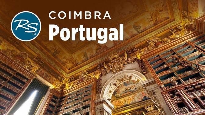 Coimbra Portugal University Traditions Rick Steves Europe Travel