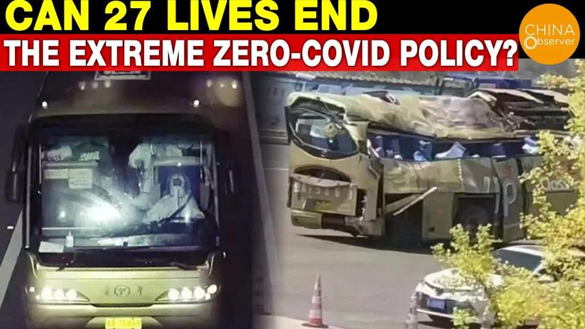 Can 27 Lives end the Extreme Zero-Covid Policy? | China Bus Crash