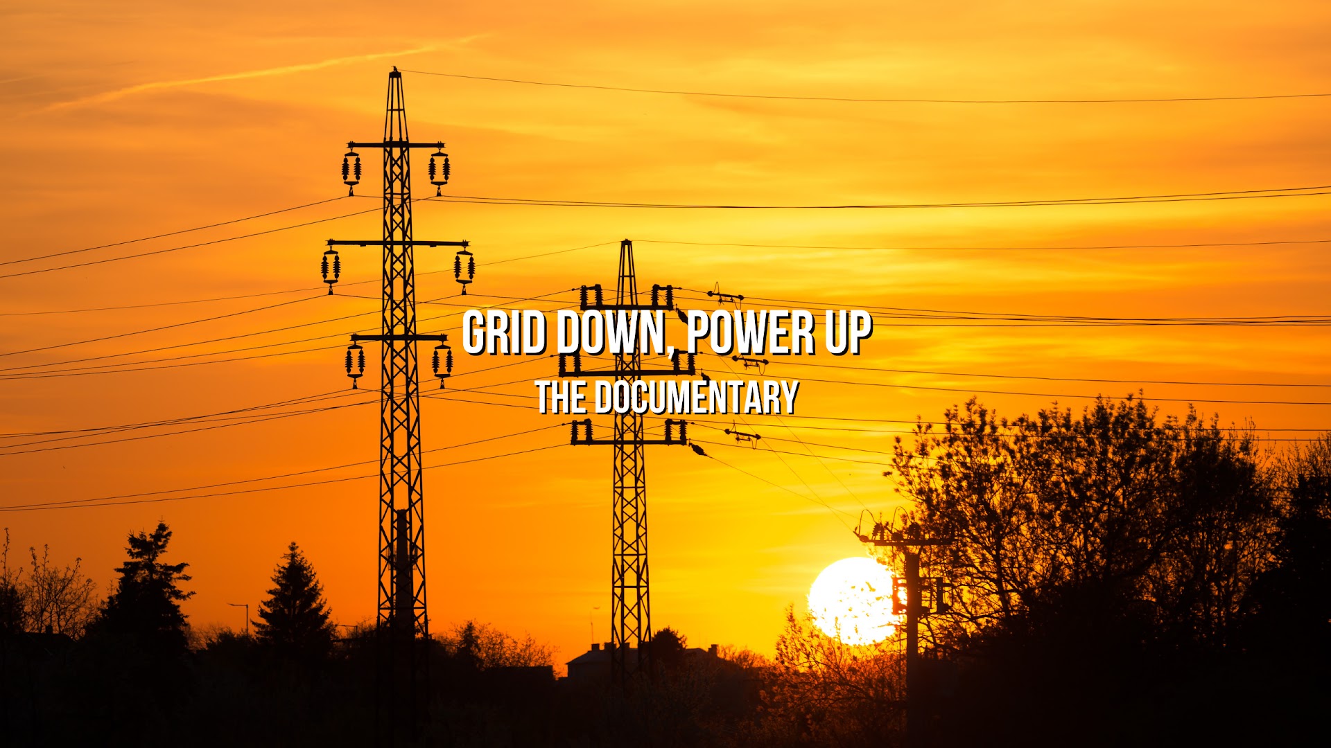 Grid Down, Power Up