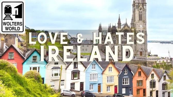 Ireland: 5 Things You Will Love & Hate about Visiting Ireland