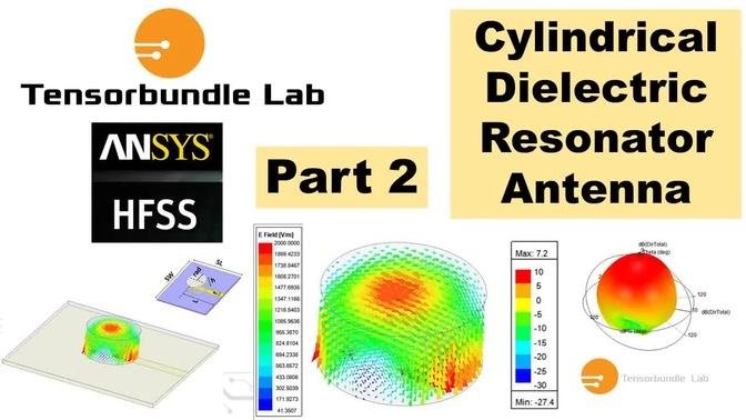 HFSS Tutorial: Cylindrical Dielectric Resonator Antenna- Part 2