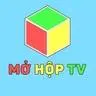 Mở Hộp TV