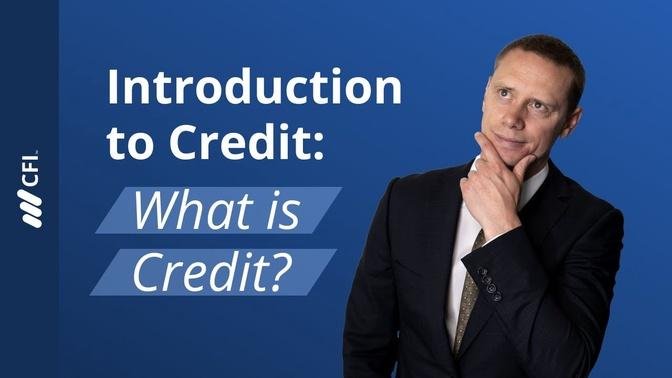 Introduction to Credit: What is Credit?