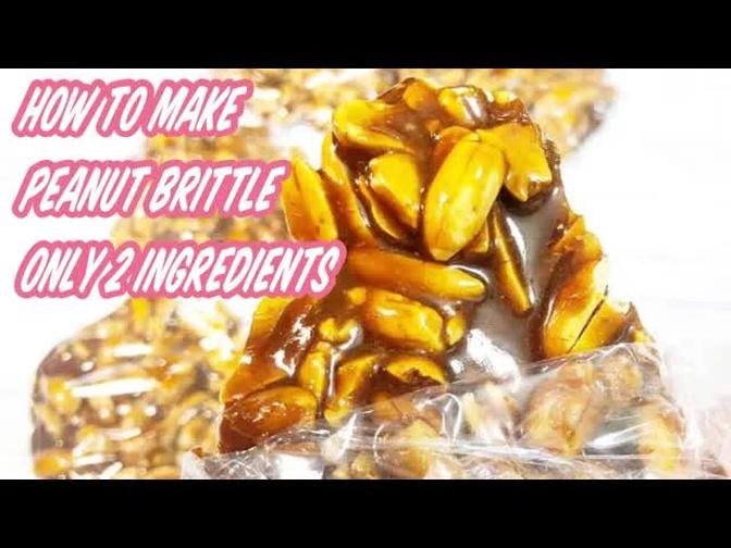 HOW TO MAKE PEANUT BRITTLE/ONLY 2 INGREDIENTS good for small bussines By Hanna cooking