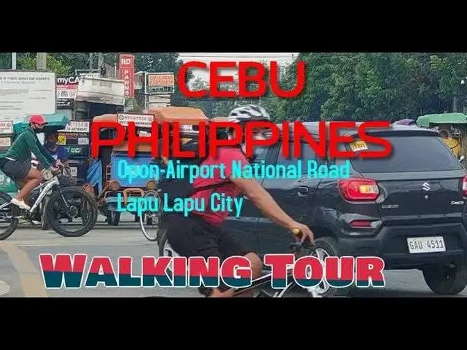 OPON-AIRPORT NATIONAL ROAD, SANGI, LAPU LAPU CITY, CEBU, PHILIPPINES I WALKING TOUR