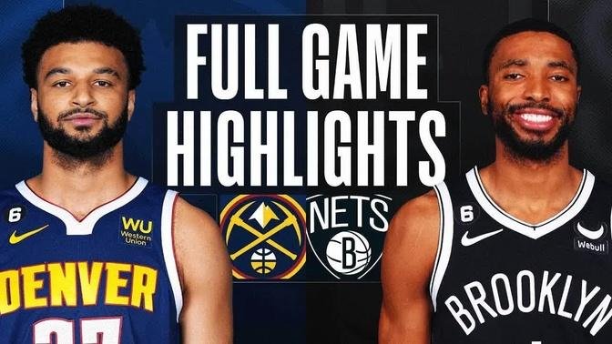 Denver Nuggets vs. Brooklyn Nets Full Game Highlights | Mar 19 | 2022-2023 NBA Season