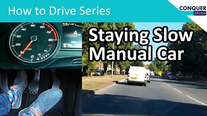 Clutch control in traffic - how to keep a manual car slow