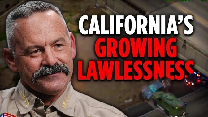 Why California Can't Stop The Rise of Lawlessness  | Chad Bianco