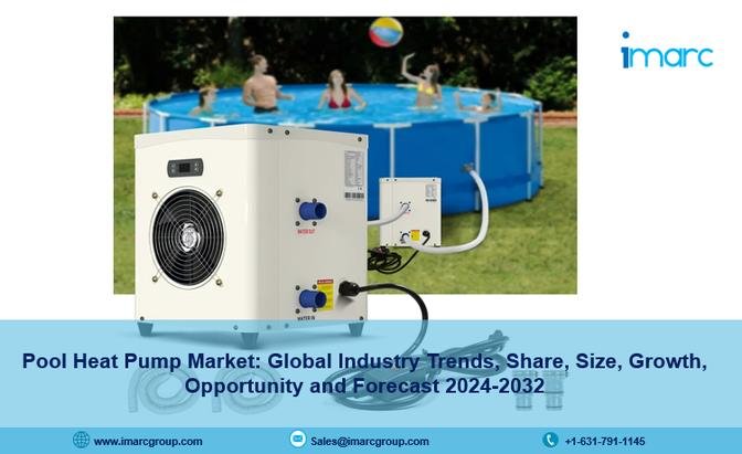 Pool Heat Pump Market Trends, Growth Analysis and Forecast 2024-2032