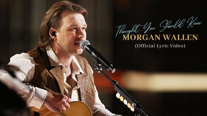 Morgan Wallen - Thought You Should Know (Lyrics Video)