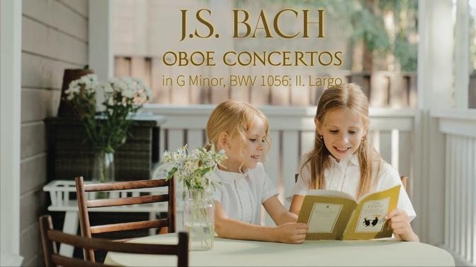 J.S.BACH ♪ Oboe Concerto in G Minor, BWV 1056 II. Largo