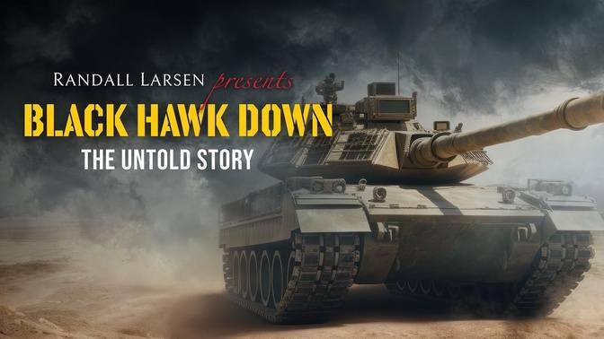 Black Hawk Down: The Untold Story