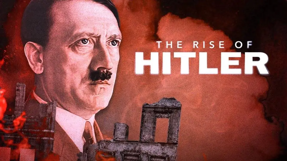 The Rise Of Hitler