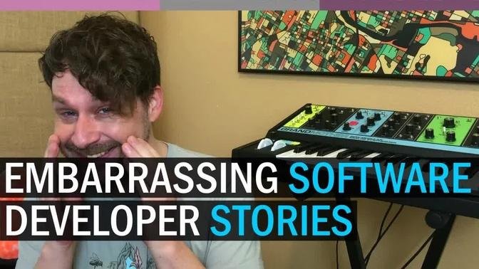 3 Embarrassing Stories From My Software Development Career