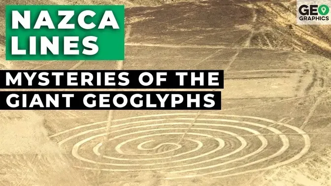 The Nazca Lines: Mysteries Of The Giant Geoglyphs