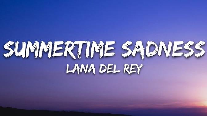 Lana Del Rey - Summertime Sadness (Lyrics