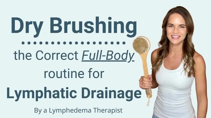 Dry Brushing for Lymphatic Drainage  - a FULL-BODY Routine for a Healthy Lymphatic System