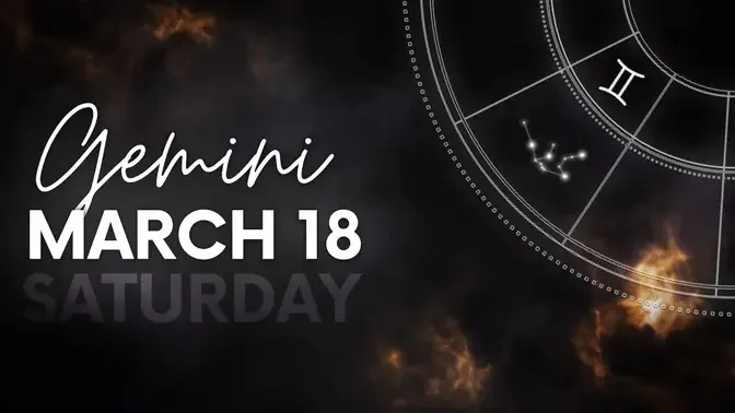 Gemini - Today Horoscope - March 18, 2023
