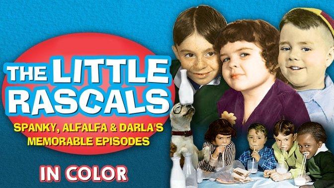 The Little Rascals: Spanky, Alfalfa, & Darlas Most Memorable Episodes - In Color