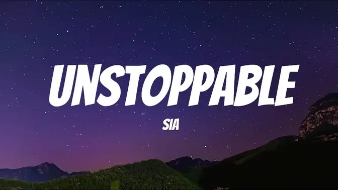  Unstoppable (Lyrics) - Sia