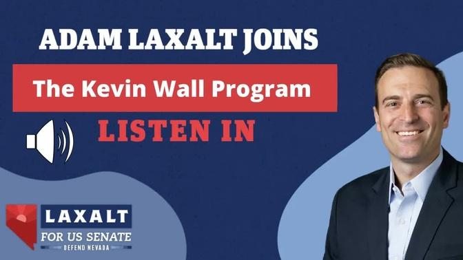 Adam Laxalt on the Kevin Wall Program