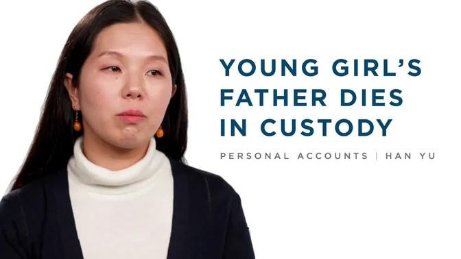 Young Girl’s Father Dies in Custody | Han Yu