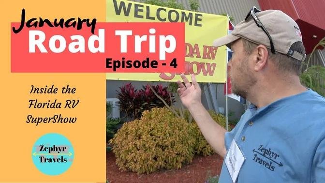 January Road Trip EP-4: Inside the Florida RV SuperShow with ZEPHYR TRAVELS - RV Lifestyle