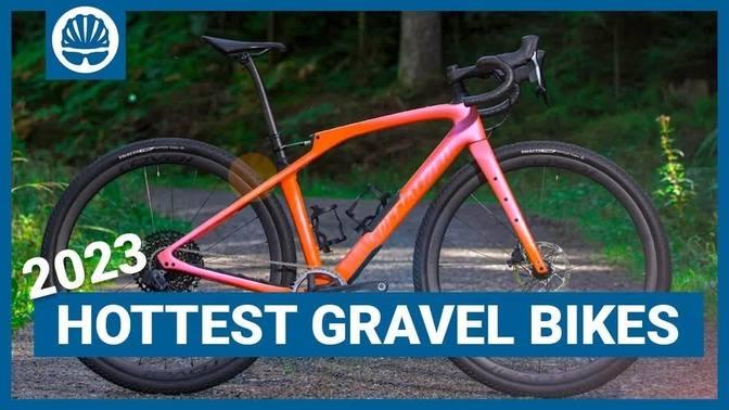 Top 5 ｜ 2023 Gravel Bikes We Want To Ride