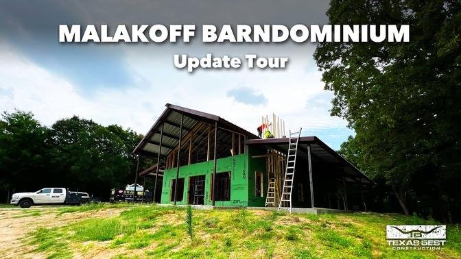 Malakoff BARNDOMINIUM Update Tour Texas Best Construction.