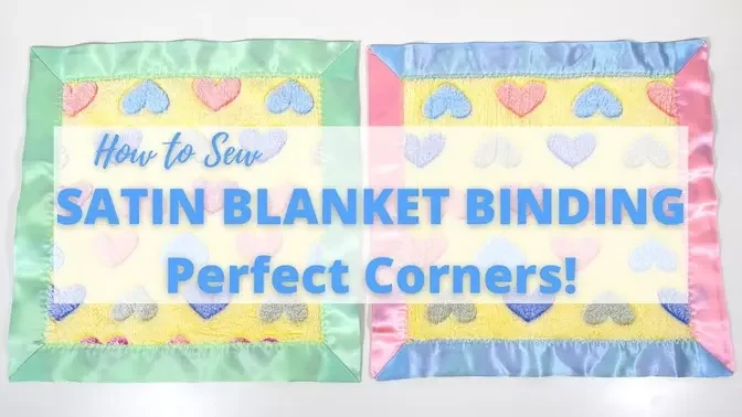 How to sew Blanket Binding - Satin binding on Baby blankets or Quilts with Mitred Corners.