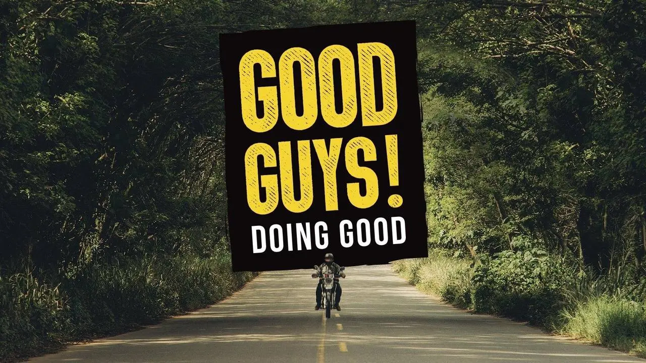 Good Guys! Doing Good