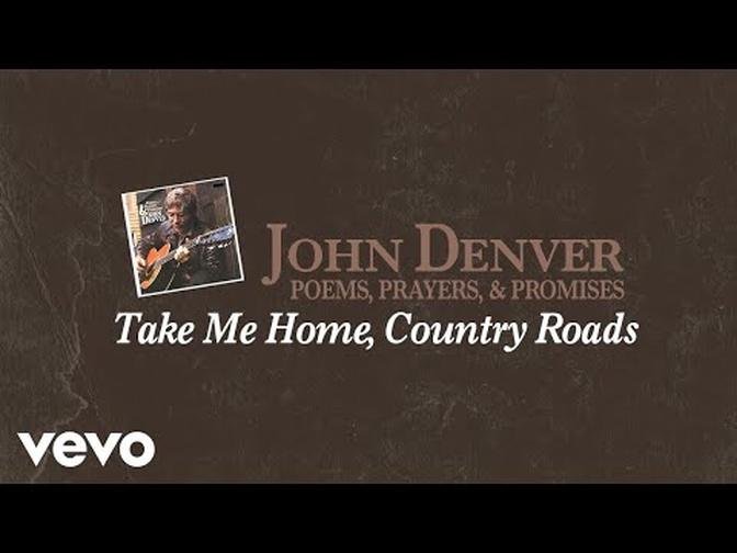  John Denver - Take Me Home, Country Roads