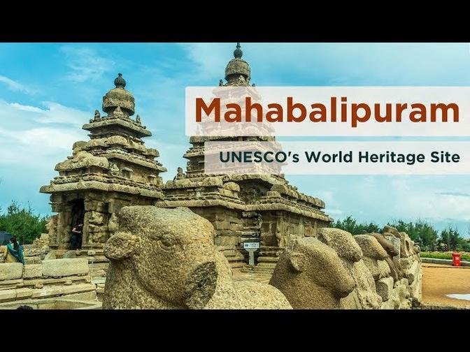 Mahabalipuram - UNESCO World Heritage Site