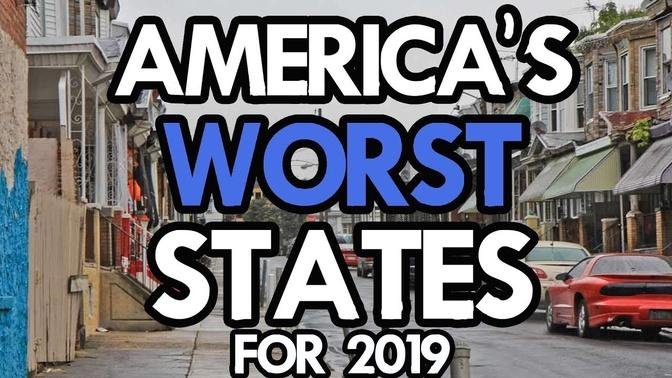 The 10 WORST STATES in AMERICA: Volume 1