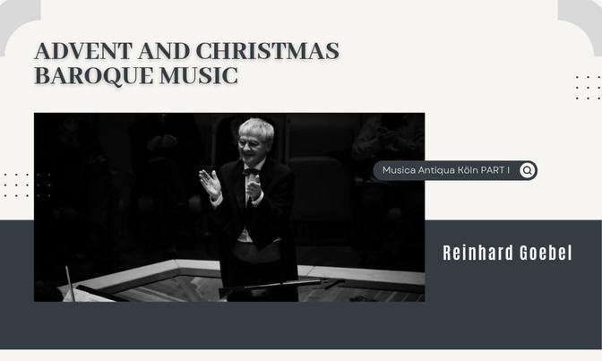 Advent and Christmas baroque music/Musica Antiqua Köln PART I