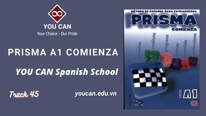 Prisma A1 Comienza Audio 41-50/63 - Học Tiếng Tây Ban Nha You Can