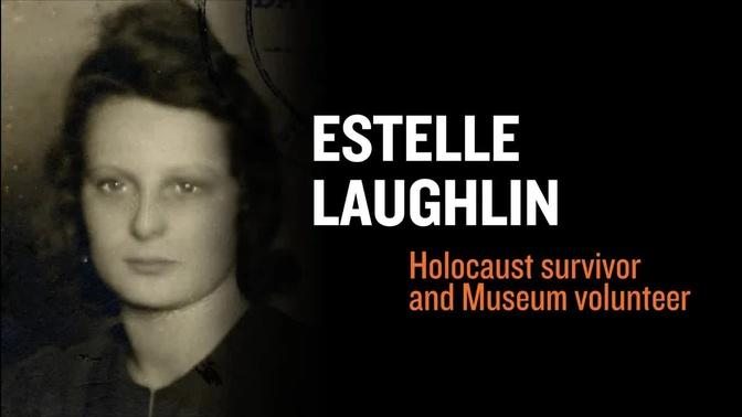 Eyewitness to History: Holocaust Survivor Estelle Laughlin
