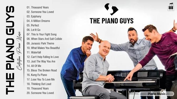 ThePianoGuys Best Songs Selection ♪ ThePianoGuys Greatest Hits ♪ The Best of ThePianoGuys Playlist