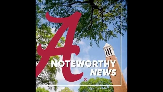 UA Noteworthy News: March 2023 | The University of Alabama