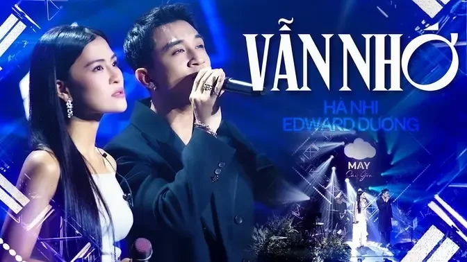 Vẫn Nhớ - Hà Nhi & Dương Edward