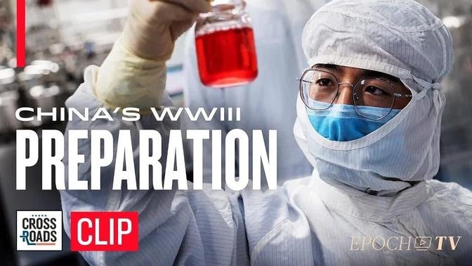 China Preparing for World War III With Biological Weapons | CLIP | Crossroads