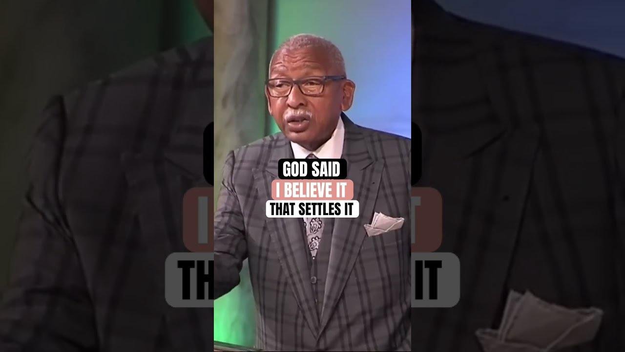 God said it! I believe it! That settles it! | Shorts | Leroy Thompson ...