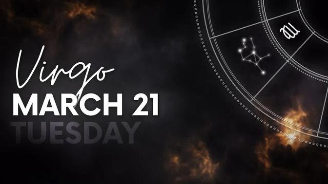 Virgo - Today Horoscope - March 21, 2023