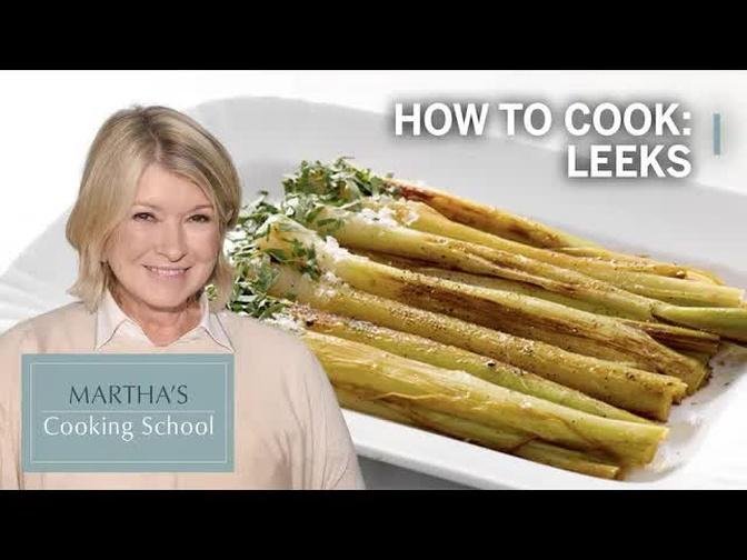 How to Make Braised Leeks | Martha's Cooking School | Martha Stewart
